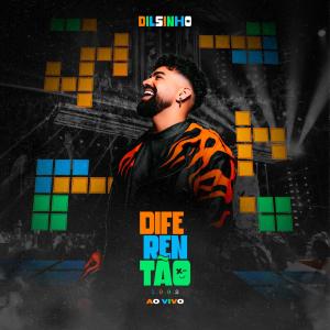 อัลบัม Diferentão (Ao Vivo) ศิลปิน Dilsinho