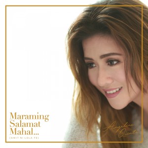 收聽Angeline Quinto的Maraming Salamat Mahal (Awit Ni Lola Fe)歌詞歌曲