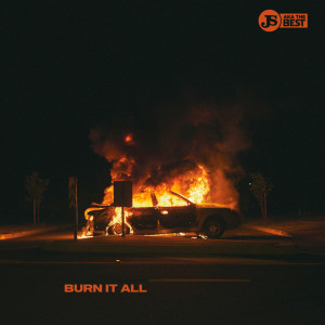 อัลบัม Burn it All ศิลปิน JS aka the Best