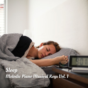 Sleep: Melodic Piano Musical Keys Vol. 1