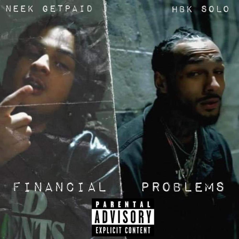 Financial Problems (feat. Neek GetPaidd) (Explicit)