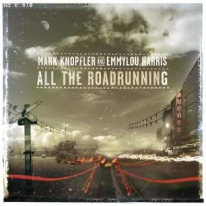 ดาวน์โหลดและฟังเพลง All The Roadrunning พร้อมเนื้อเพลงจาก Emmylou Harris