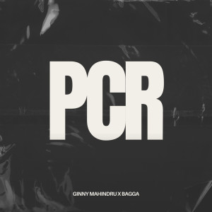 收聽Ginny Mahindru的PCR歌詞歌曲