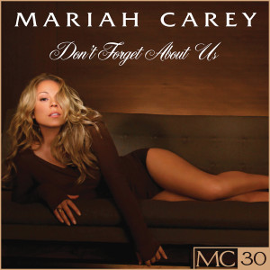 อัลบัม Don't Forget About Us - EP ศิลปิน Mariah Carey