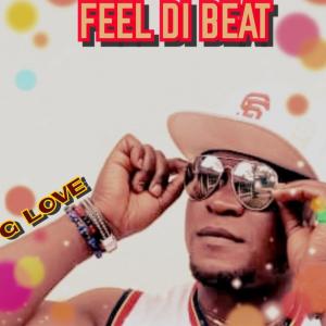 Listen to FEEL DI BEAT song with lyrics from G Love