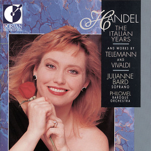 Handel, G.F.: Vocal Music (The Italian Years)