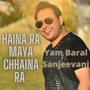 Album Haina Ra Maya Chhaina Ra oleh Yam Baral