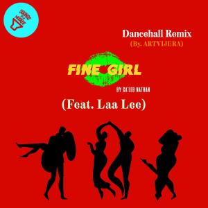 อัลบัม FINE GIRL (Dancehall Remix By ARTVIJERA) ศิลปิน LAA LEE