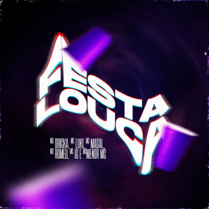 Dengarkan lagu Festa louca (Explicit) nyanyian Explode Nova Era dengan lirik