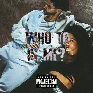 Iwan的專輯WHO TF IS ME ? (Explicit)