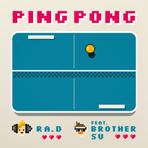 Dengarkan lagu 핑퐁 (pingpong) (Feat. 브라더수) nyanyian Ra.D dengan lirik