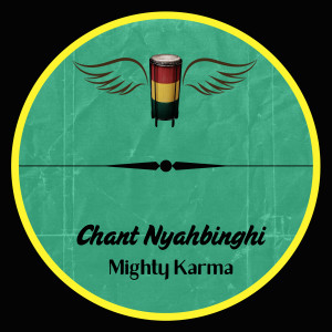 Mighty Karma的专辑Chant Nyahbinghi