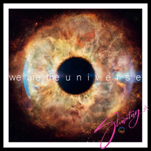 收听Shantay的We Are Universe歌词歌曲