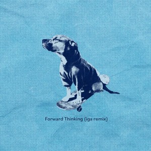 อัลบัม Forward Thinking (iga remix) ศิลปิน in the blue shirt