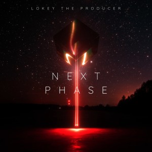 Album Next Phase from Lokey The Producer
