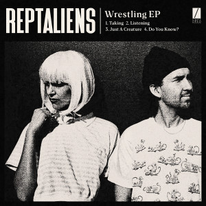 อัลบัม Wrestling ศิลปิน Reptaliens