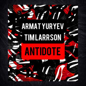 ดาวน์โหลดและฟังเพลง Antidote พร้อมเนื้อเพลงจาก Armat Yuryev
