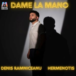Listen to Dame La Mano (Balkan Version) song with lyrics from DENIS RAMNICEANU