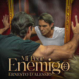 อัลบัม Mi Peor Enemigo ศิลปิน Ernesto D'Alessio