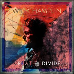 Will Champlin的專輯Great Divide (Explicit)