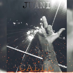 收听Juani的Calle (Explicit)歌词歌曲