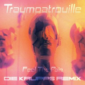 Die Krupps的專輯Feel the Pain (Die Krupps Remix)