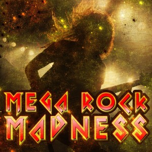 อัลบัม Mega Rock Madness ศิลปิน Various Artists