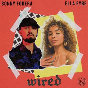 ดาวน์โหลดและฟังเพลง Wired พร้อมเนื้อเพลงจาก Sonny Fodera