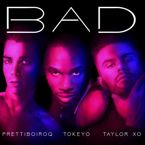 Listen to Bad (Explicit) song with lyrics from PrettiBoiRoq