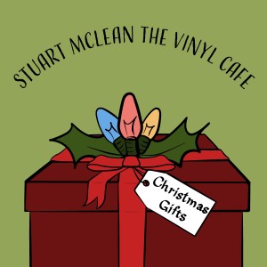 Vinyl Cafe Christmas Gifts dari Stuart McLean