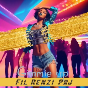 Fil Renzi Prj的專輯Gimmie Up