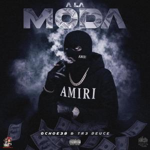 TR3 DEUCE的專輯A La Moda (Explicit)