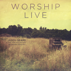 Album Worship Live from Jason Sears