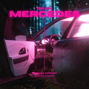 ดาวน์โหลดและฟังเพลง Mercedes พร้อมเนื้อเพลงจาก Doan