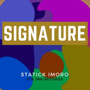 Album Signature from Statick Imoro