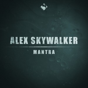 Alex Skywalker的专辑Mantra
