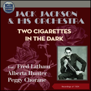 Album Two Cigarettes In The Dark from Jack Jackson & His Orchestra