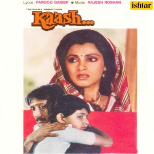 Rajesh Roshan的专辑Kaash (With Jhankar Beats) (Original Motion Picture Soundtrack)