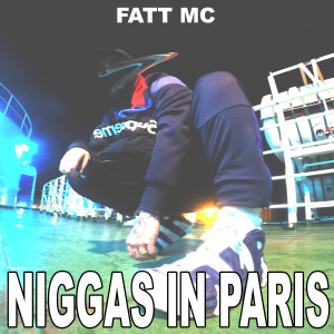 Listen to Niggas in Paris (Explicit) song with lyrics from Fatt MC