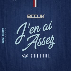 收听Bedjik的J'en ai assez歌词歌曲