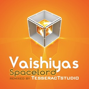 อัลบัม Spacelord Remixes ศิลปิน Vaishiyas