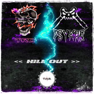Listen to Kill Out (Explicit) song with lyrics from TRD