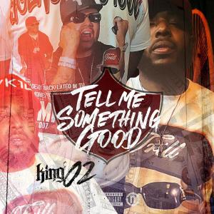 King 02的專輯Something Good (Explicit)