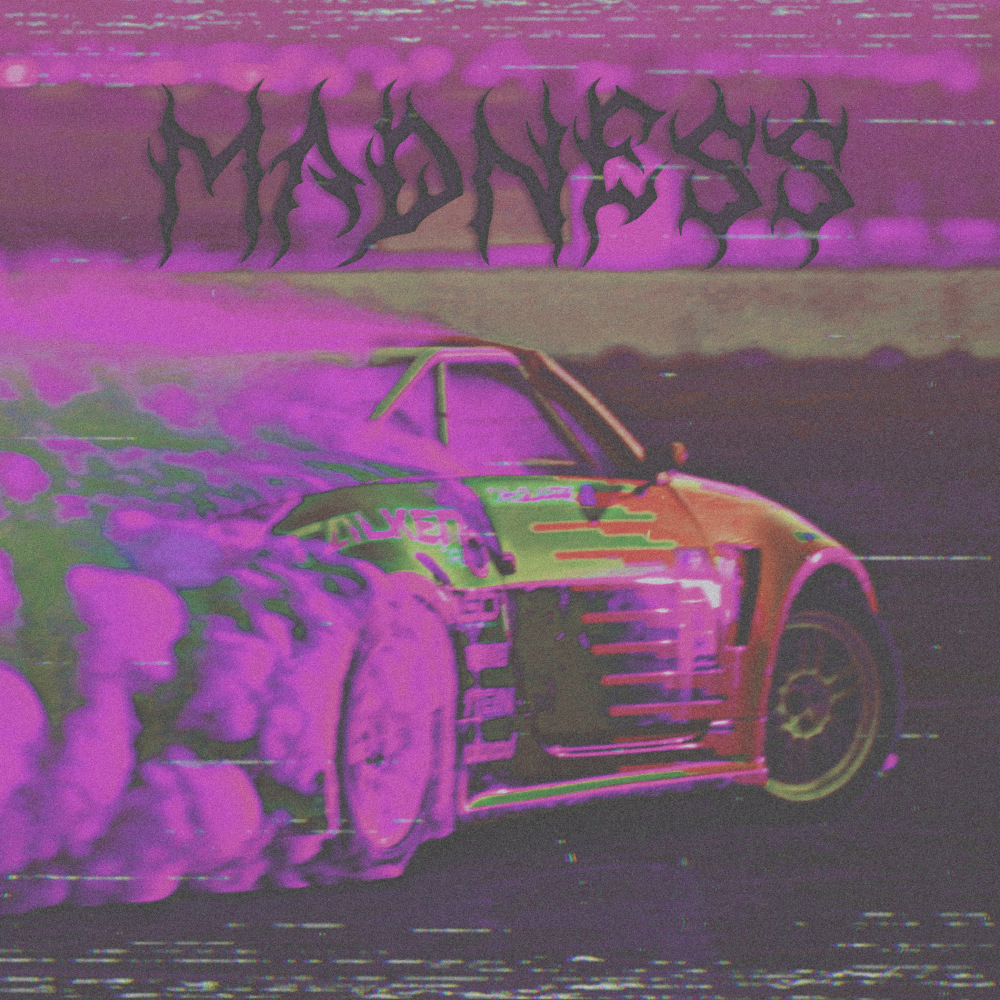 Madness (Explicit)