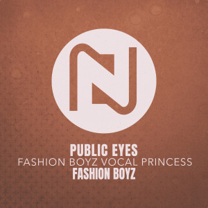 Album Public Eyes (Fashion Boyz Vocal Princess) oleh Fashion Boyz