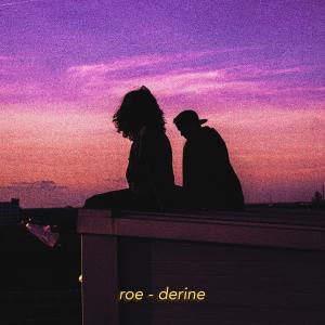 ดาวน์โหลดและฟังเพลง Derine พร้อมเนื้อเพลงจาก ROE