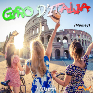 Listen to Giro D'Italia / Ciuri ciuri / Calabrisella mia / Quant'è bello lu primm'ammore / 'O sarracino / Funiculi funicola / 'O surdato 'nnammurato / Tanto pe' canta' / La porti un bacione a Firenze / Oh mia bella Madonnina song with lyrics from I Mistral