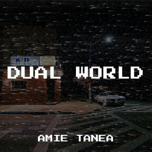 Listen to Dual World song with lyrics from Amie Tanea