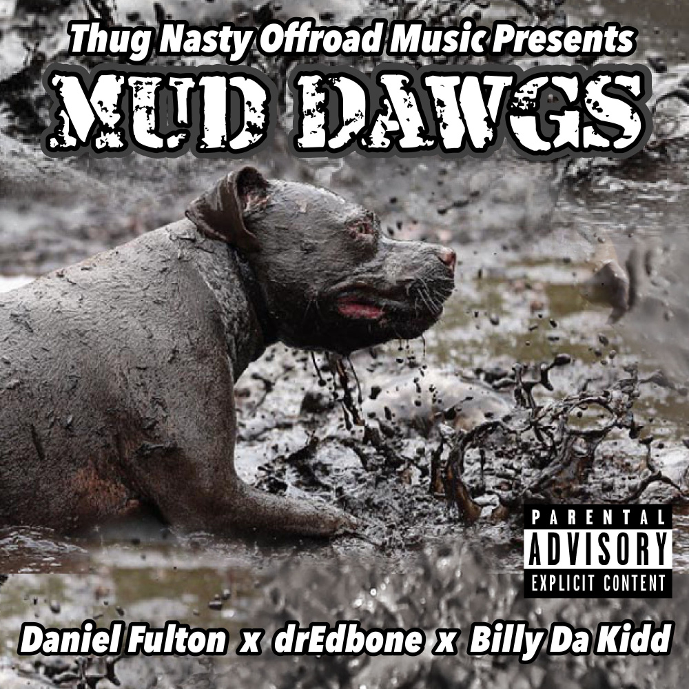 Mud Dawgs (Explicit)
