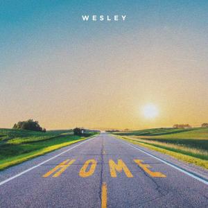 Listen to HOME song with lyrics from Wesley